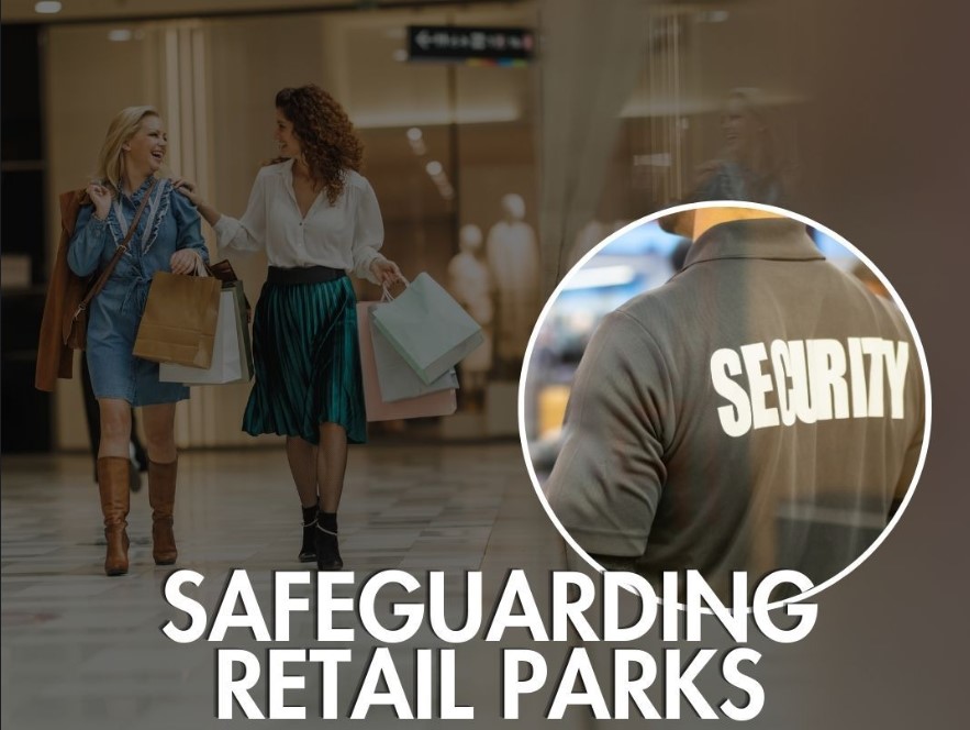 Screenshot 2024-03-08 122831 safeguarding retail parks