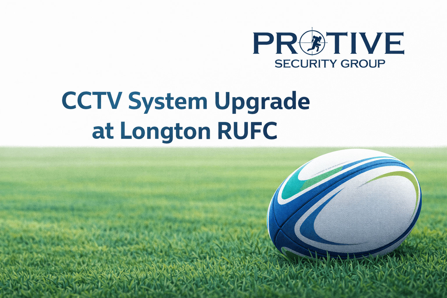 CCTV system upgrade at Longton RUFC in Stoke-on-Trent CCTV system upgrade at Longton RUFC in Stoke-on-Trent